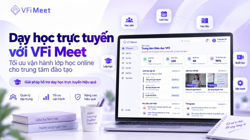 day-hoc-truc-tuyen-voi-vfi-meet-cach-giam-thoi-gian-van-hanh-lop-hoc-online-cho-admin
